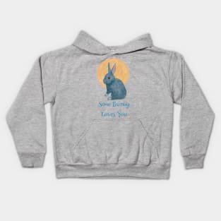 Some Bunny Loves You Kids Hoodie